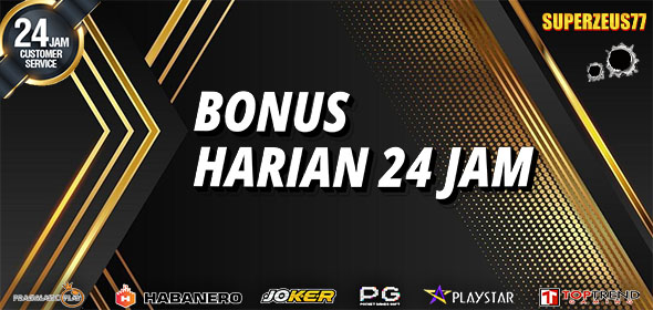 BONUS HARIAN 24 JAM NONSTOP